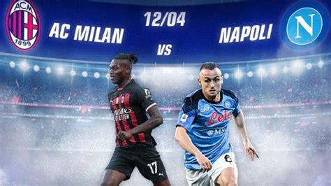 Link Nonton Tv Online Moji Live Streaming Bola Ac Milan Vs Napoli