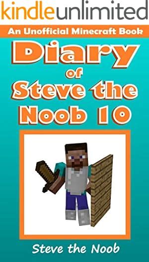 Diary Of Steve The Noob 32 An Unofficial Minecraft Book Diary Of Steve The Noob