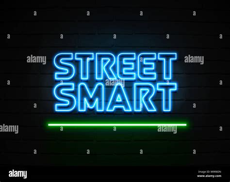 Street Smart Neon Sign Glowing Neon Sign On Brickwall Wall 3d