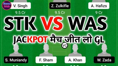 STK VS WAS Stk Vs Was Dream11 Stk Vs Was Dream11 Prediction Stk