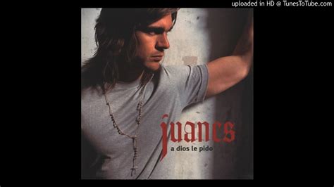 Juanes A Dios Le Pido Instrumental Original Youtube