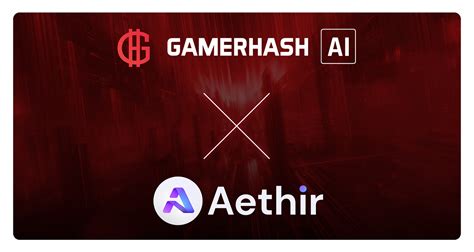 Gamerhash Ai And Aethir Team Up To Unlock Depin Innovation By Gamerhash