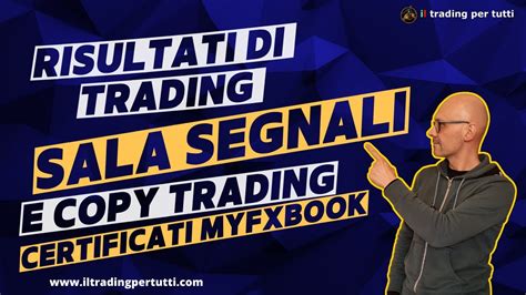 SI PUÒ VIVERE DI TRADING RISULTATI DI TRADING DELLA SALA SEGNALI E