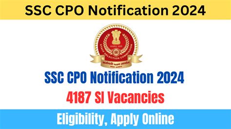 Ssc Cpo Notification Si Vacancies Eligibility Apply Online