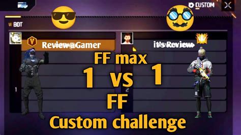 Real Review Gamer And Fack Review Gamer Ar 1vs 1 Custom Challenge In Ff