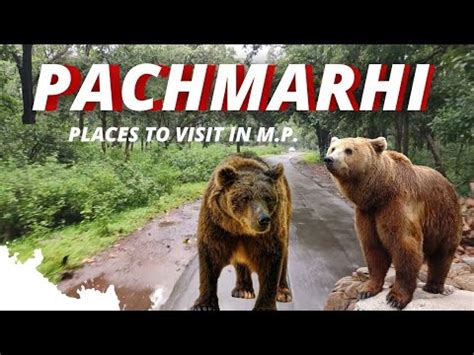 Panchmarhi Tour Part 1 Panchmarhi Travel Guide Pachmarhi Yatra