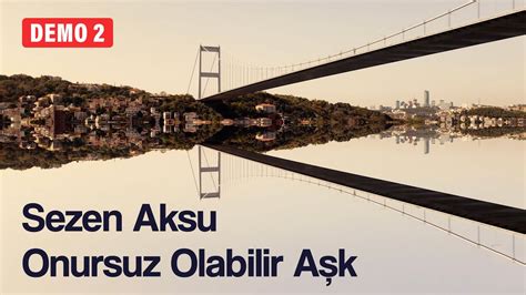 Sezen Aksu Onursuz Olabilir Aşk Official Video YouTube