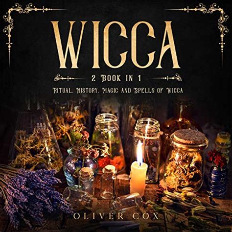 Amazon.com: Wicca: 2 Book in 1 - Ritual, History, Magic and Spells of ...