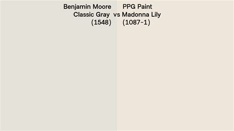 Benjamin Moore Classic Gray 1548 Vs PPG Paint Madonna Lily 1087 1