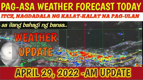 Weather Update Today Pag Asa Weather Forecast April 29 2022 Am