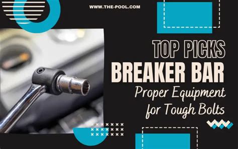 10 Best Breaker Bar 2024 - Proper Equipment for Tough Bolts