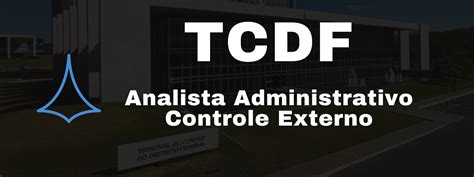 TC DF Curso Para Analista Administrativo De Controle Externo