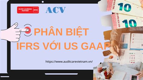 Tìm Hiểu Us Gaap Là Gì Và Tầm Quan Trọng Trong Kế Toán