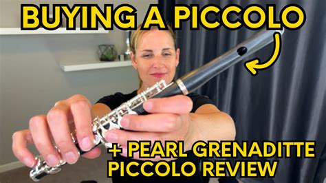 Buying Your First Piccolo Pearl Grenaditte PFP105E Piccolo With High