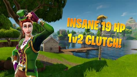 Insane 19 Hp 1v2 Clutch Fortnite Battle Royale Highlights Youtube