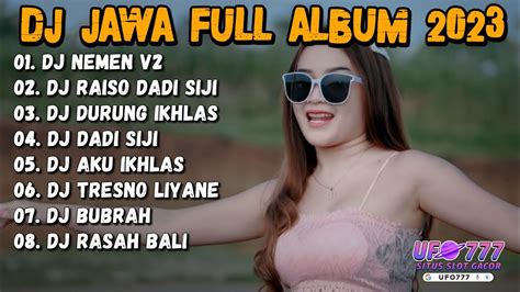 Dj Jawa Full Album Dj Nemen V X Dj Raiso Dadi Siji Viral Tiktok