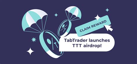 TabTrader Token Airdrop Exclusive Rewards Await TabTrader