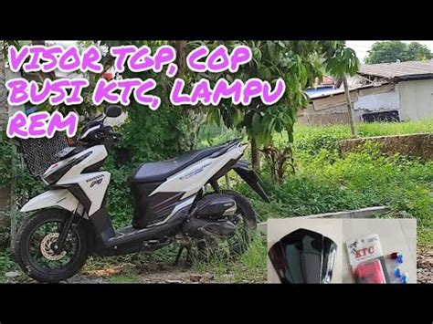 PROJECT VARIO PART 1 VISOR TGP LAMPU REM CANGKLONG BUSI KTC