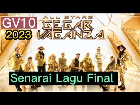 Lagu Final Peserta Gegar Vaganza S10 All Stars 2023 YouTube