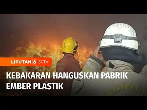 Pabrik Ember Plastik Di Kosambi Hangus Terbakar Liputan Youtube