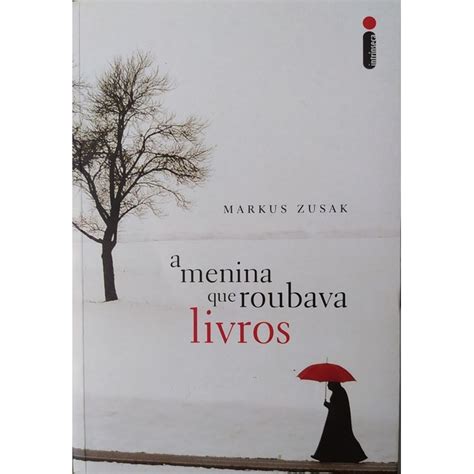 A Menina Que Roubava Livros Markus Zusak Shopee Brasil