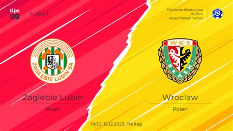 Zaglebie Lubin Gegen Slask Wroclaw Am Wett Tipps Fu Ball