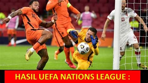 Hasil Pertandingan Uefa Nations League Belanda Menang Italy Kalah Youtube