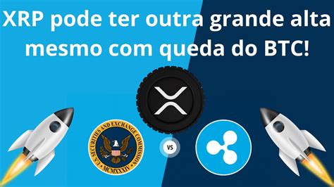 Ripple Xrp Pode Ter Outro Movimento Explosivo De Alta E Testar D Lar