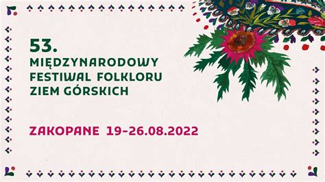 Mi Dzynarodowy Festiwal Folkloru Ziem G Rskich W Zakopanem Youtube