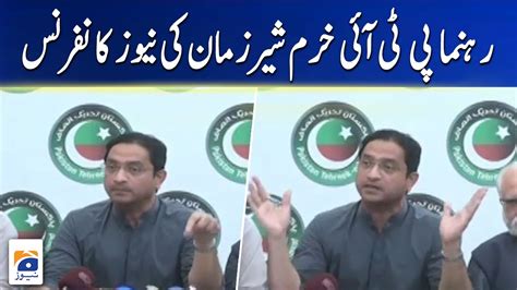 Pti Leader Khurram Sher Zaman S News Conference Karachi Geo News