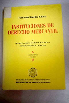 Libro Instituciones de derecho mercantil tomo II Títulos y valores