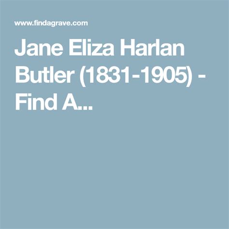 Jane Eliza Harlan Butler 1831 1905 Find A Harlan Grave