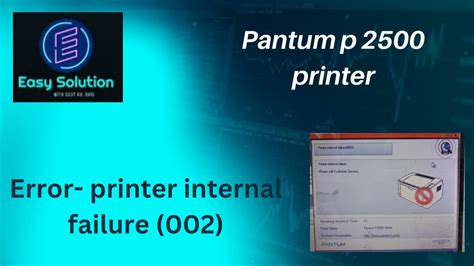 Pantum P Printer Internal Failure Problem Solve Easysolution