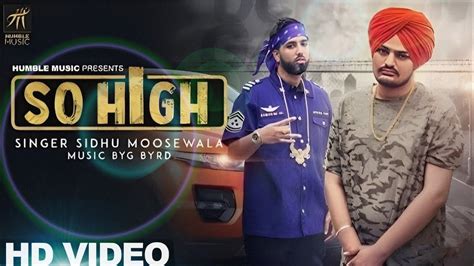 So High Sidhu Moose Wala Ft Byg Byrd Ll New Panjabi Song