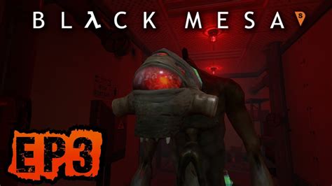 Black Mesa Episode Unforeseen Consequences Part Youtube