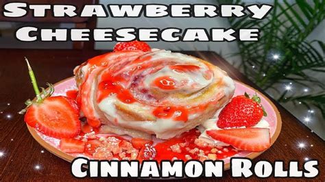 Strawberry Cheesecake Cinnamon Rolls SUPER EASY YouTube