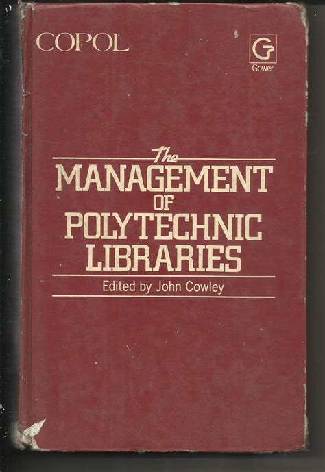 Amazon The Management Of Polytechnic Libraries Cowley John