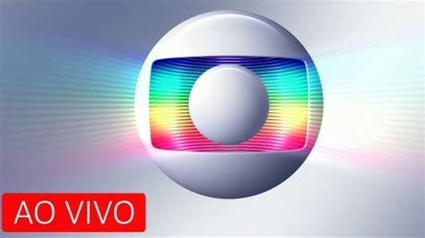 GLOBO AO VIVO 24 HORAS GLOBO AO VIVO AGORA YouTube