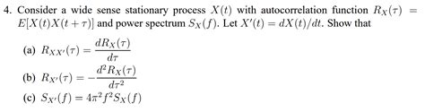 Consider A Wide Sense Stationary Process X T With Course Hero