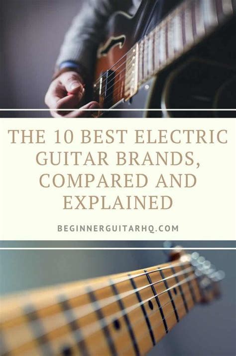 The 10 Best Electric Guitar Brands, Compared And Explained - Beginner ...