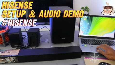 HISENSE Soundbar Setup with Laptop and Audio Demonstration!! - YouTube