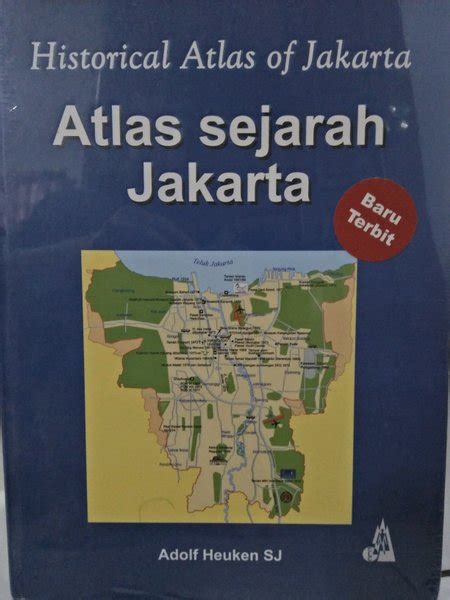 Jual Historical Atlas Of Jakarta Atlas Sejarah Jakarta Di Lapak Ranchil