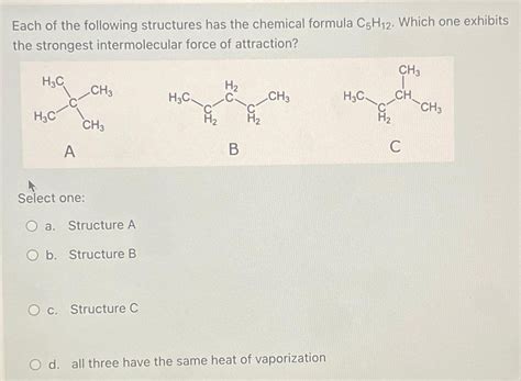 Answered Each Of The Following Structures Has Bartleby