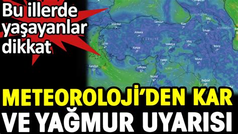 Bu illerde yaşayanlar dikkat Meteorolojiden kar ve yağmur uyarısı