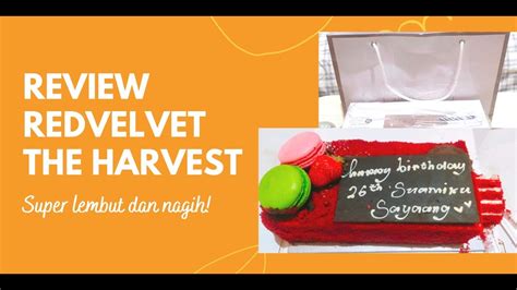 Review Red Velvet The Harvest Rekomendasi Kue Ulang Tahun Enak Dan