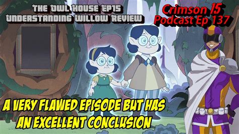 The Owl House Episode 15 Understanding Willow Review YouTube