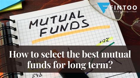 How To Select The Best Mutual Funds For Long Term Fintoo Blog