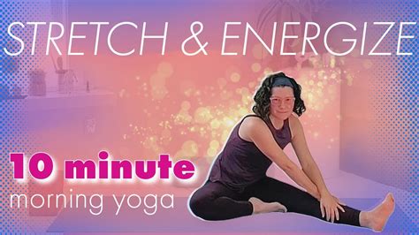 Minute Energizing Morning Stretch Youtube