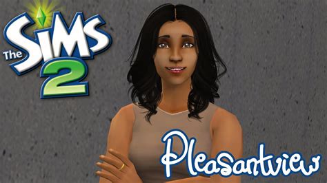 Lets Play The Sims 2 Pleasantview Episode 68 Round 4 The Burbs