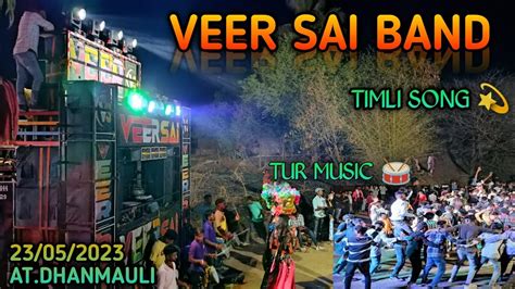 Veer Sai Band Ii New Timli Song By Tur Musicat Dhanmauli